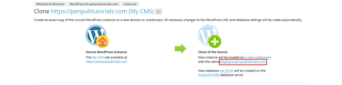 Click the subdomain name link and create a new subdomain, select a current subdomain or leave it as defaulted. The subdomain will be where your cloned/duplicate site will live.